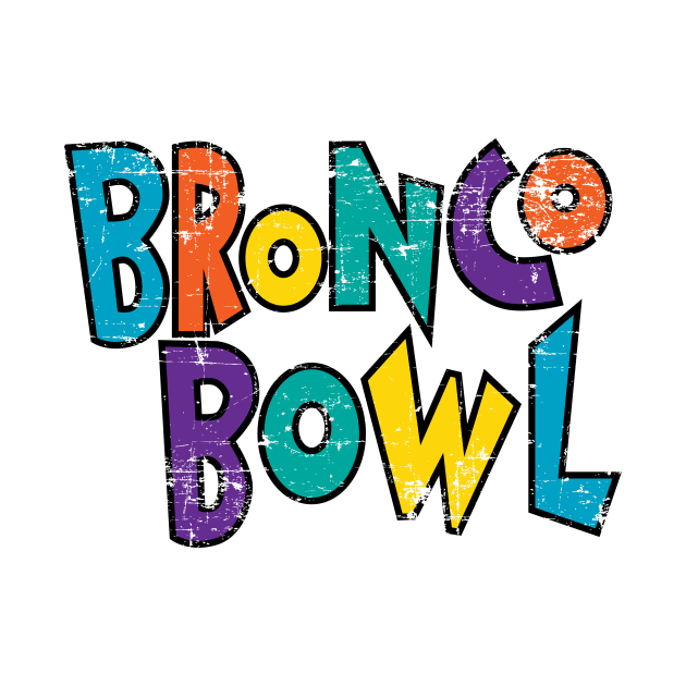 Bronco Bowl Dallas Texas Distressed by Fresh Fly Threads