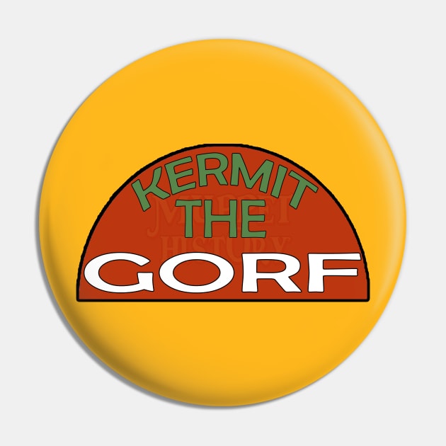 Kermit the Gorf Pin by Muppet History