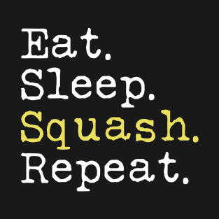 Eat Sleep Squash Repeat Yellow T-Shirt