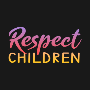 Respect Children T-Shirt