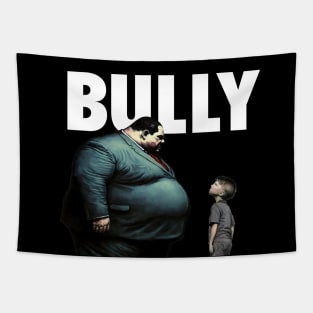 Bully No. 1: You are NOT the Boss of Me... not today! On a Dark Background Tapestry