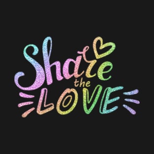 share the love T-Shirt