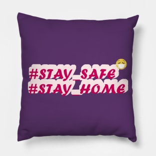 stay safe and stay home Pillow