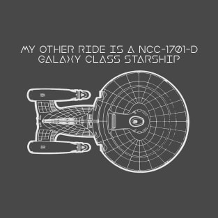 My Other Ride is a NC-1701-D T-Shirt