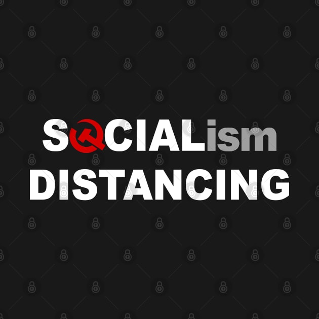 Socialism Distancing Funny Anti Socialism by mohazain