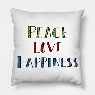 'Peace, Love, Happiness' Pillow