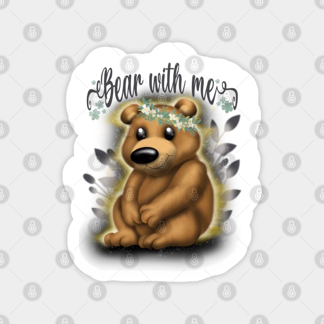 Bear with me Magnet by Manxcraft