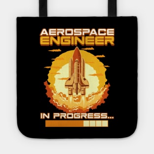 Aerospace Engineer In Progress Spaceship Launch Tote