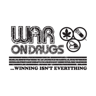 War on Drugs - Winning isn't Everything T-Shirt