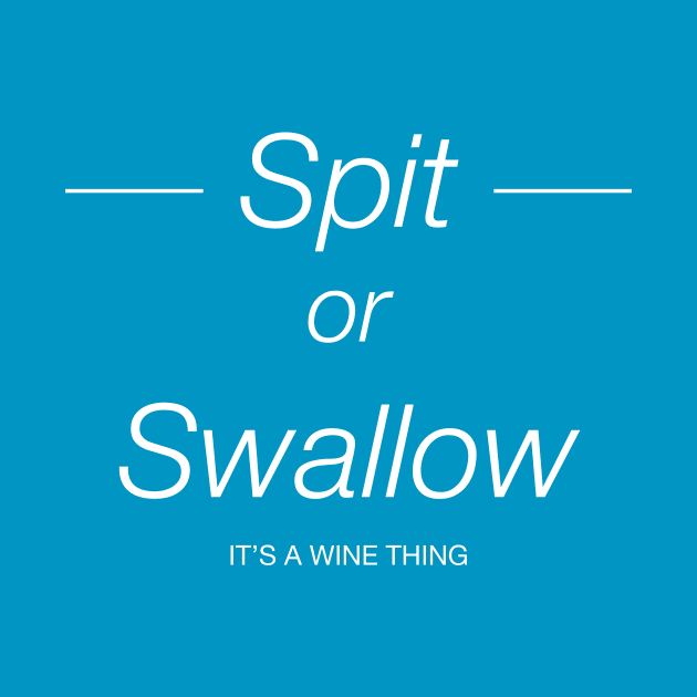 Spit or Swallow by TheCosmicTradingPost