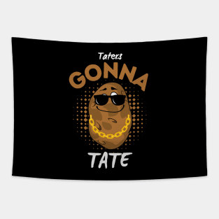 Taters Gonna Tate Cool And Funny Potato Tapestry