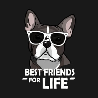 BEST FRIEND FOR LIFE FRENCHIE SHIRT T-Shirt