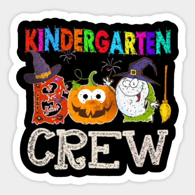 Kindergarten Boo Crew Teacher Gift Tshirt Halloween Costume Teacher Gift Ideas Sticker Teepublic