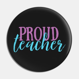 "Proud Teacher" pastel Pin