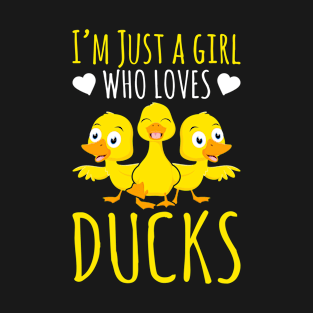 I'm Just a girl who loves Duck T-Shirt