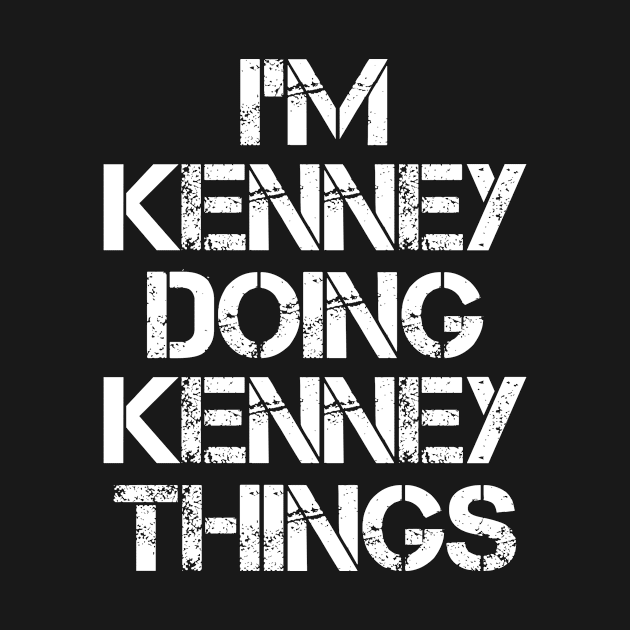 Kenney Name T Shirt - Kenney Doing Kenney Things by Skyrick1