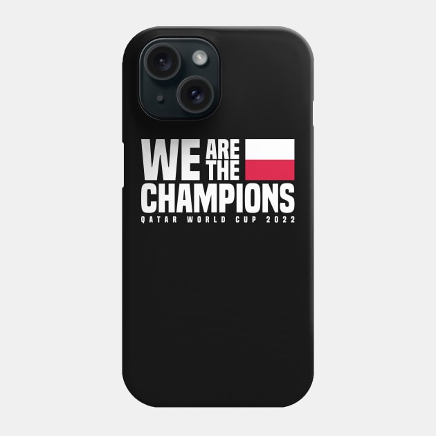 Qatar World Cup Champions 2022 - Poland Phone Case by Den Vector