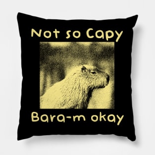 Not so Capy-Baram okay Pillow