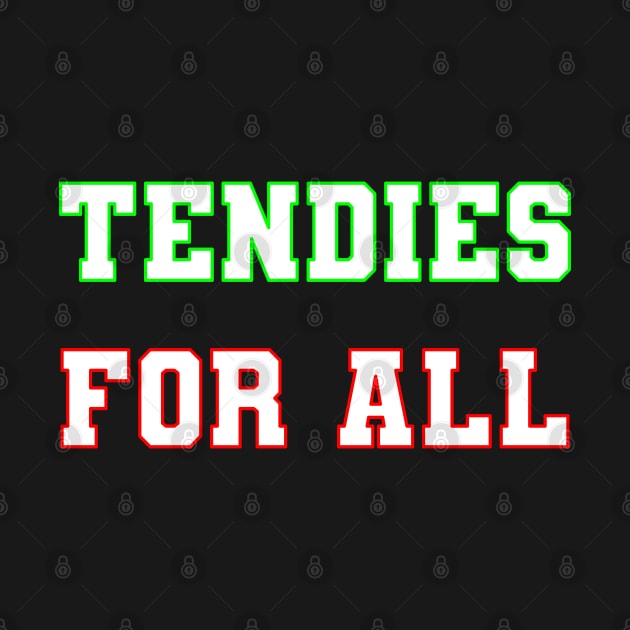 Tendies for All by yayor