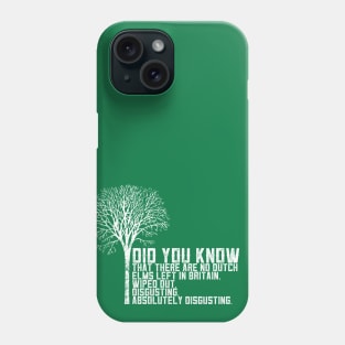 Alan Partridge Dutch Elm Did You Know Quote Phone Case