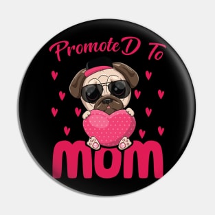 Mother's Day 2021 Promoted To Mom Funny Saying Pin