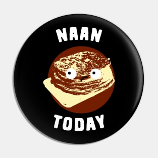 Naan Today Food Pun Pin