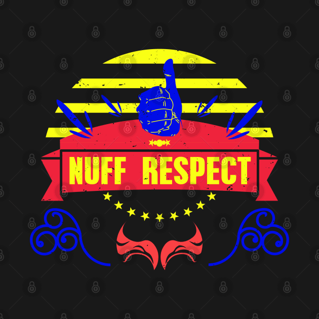 NUFF RESPECT THUMBS UP RC09 by HCreatives