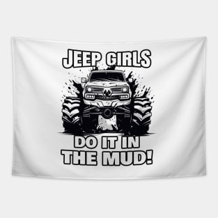 Jeep girls do it in the mud! Tapestry