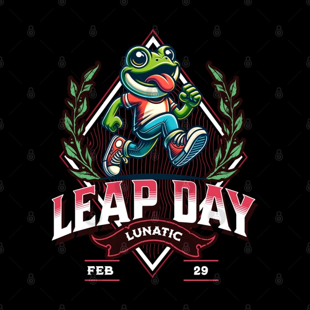 Leap Day Lunatic Feb 29 Funny Cute Leaping Frog February 29th Happy Leap Year Feb 29th Leap Year February 29 by Carantined Chao$