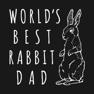 Best Rabbit Dad Shirt Worlds Best Bunny Dad Tee Apparel T-Shirt