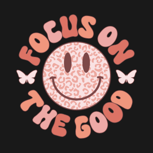 Focus On The Good Cute Butterfly Smiley Face Fun Retro Vibes T-Shirt