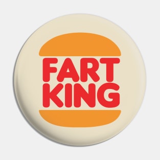 Fart King Funny Pin