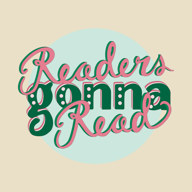 Readers Gonna Read - Pink & Green by katevcreates