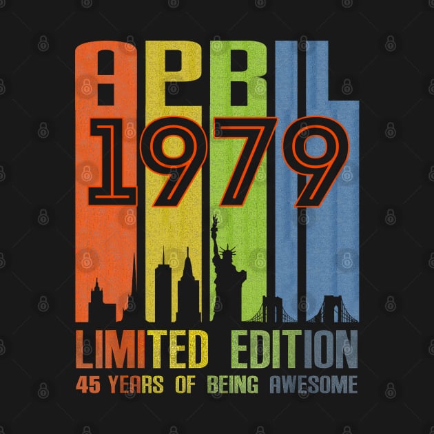 April 1979 Limited Edition 45 Years Of Being Awesome by SuperMama1650