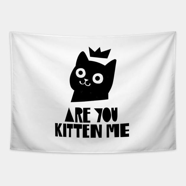 Are You Kitten Me Tapestry by grrrenadine