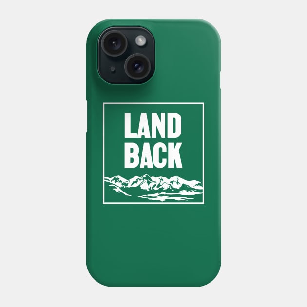 Land Back - Native / Indigenous Phone Case by Football from the Left