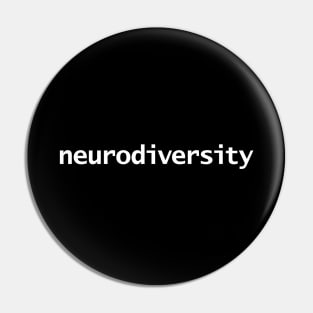 Neurodiversity White Text Typography Pin