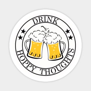 Drink Hoppy Thoughts Magnet