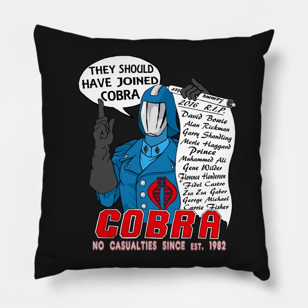 R.I.P. 2016 - Join Cobra - No Casualties Since est. 1982 Pillow by VagabondTheArtist