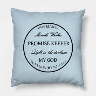 Way Maker Shirt, Promise Keeper Pillow