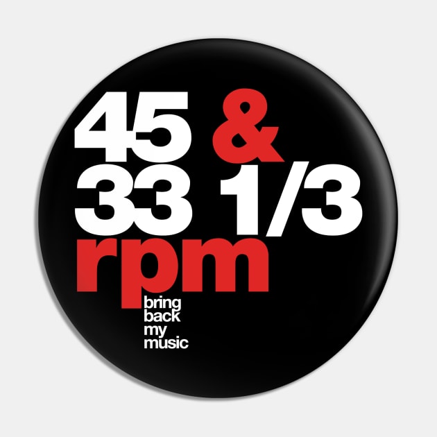 Vinyl Record is back RPM Pin by Current_Tees