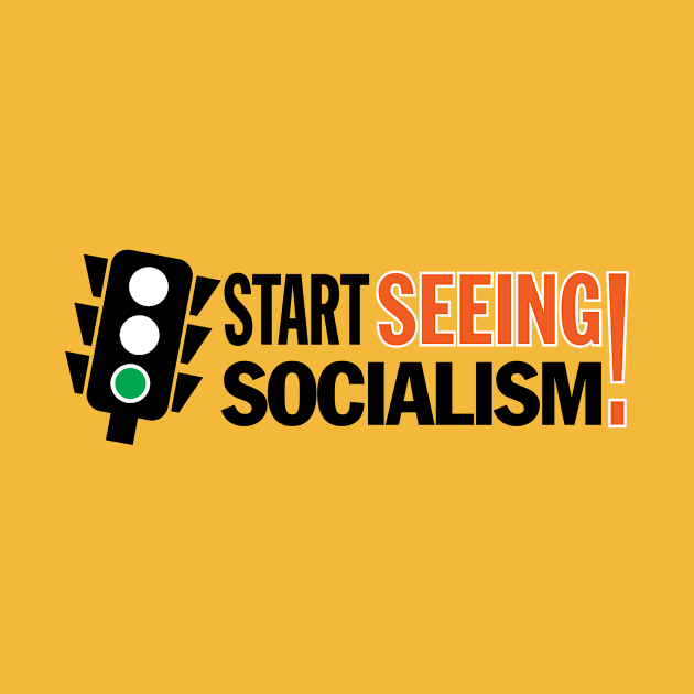 Start Seeing Socialism! by authenticamerican