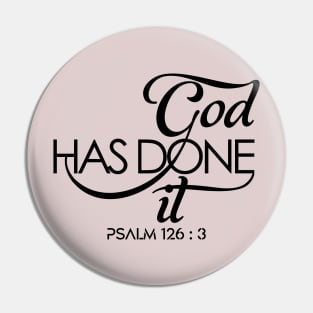 God Has Done it! Pin