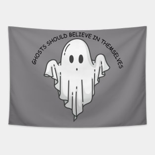 Ghosts should believe in themselves Funny Halloween Ghost Tapestry