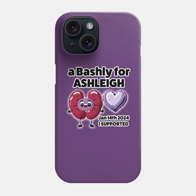 Bashly for Ashleigh I supported Phone Case by Kindahuman