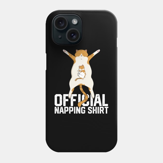 officiall napping shirt Phone Case by spantshirt