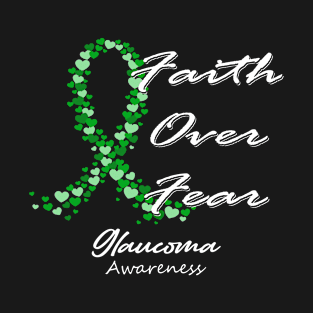 Glaucoma Awareness Faith Over Fear - In This Family We Fight Together T-Shirt