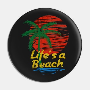 Life's a beach Pin