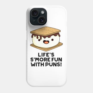 Life Smore Fun With Puns Cute Food Pun Phone Case