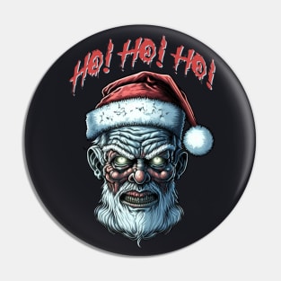 Zombie Santa Claus. Ho! Ho! Ho! Pin